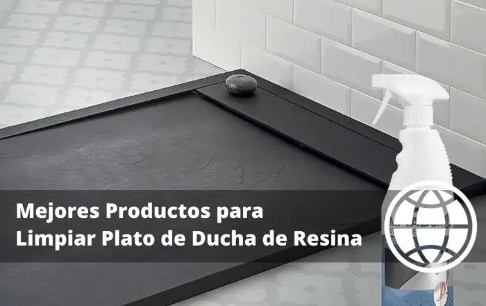 Mejores Productos para Limpiar Plato de Ducha de Resina