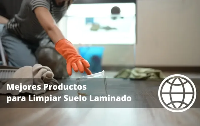Mejores Productos para Limpiar Suelo Laminado