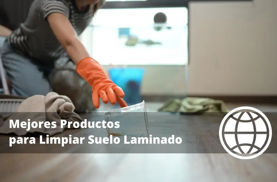 Mejores Productos para Limpiar Suelo Laminado
