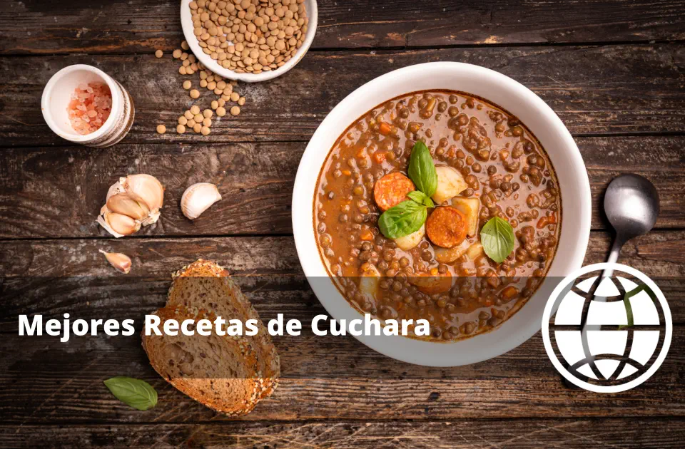 Mejores Recetas de Cuchara Fáciles y Rápidas