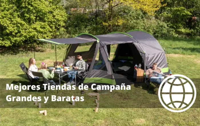 Mejores Tiendas de Campaña Grandes Baratas
