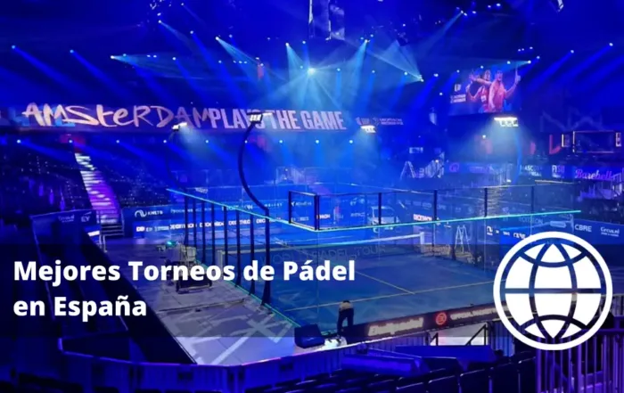 Mejores Torneos de Pádel en España