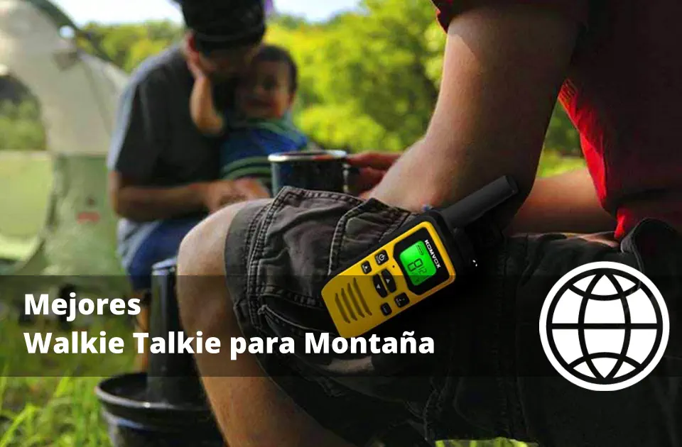 Mejores Walkie Talkie para Montaña de Largo Alcance