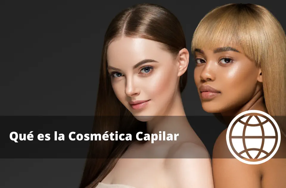 Qué es la Cosmética Capilar