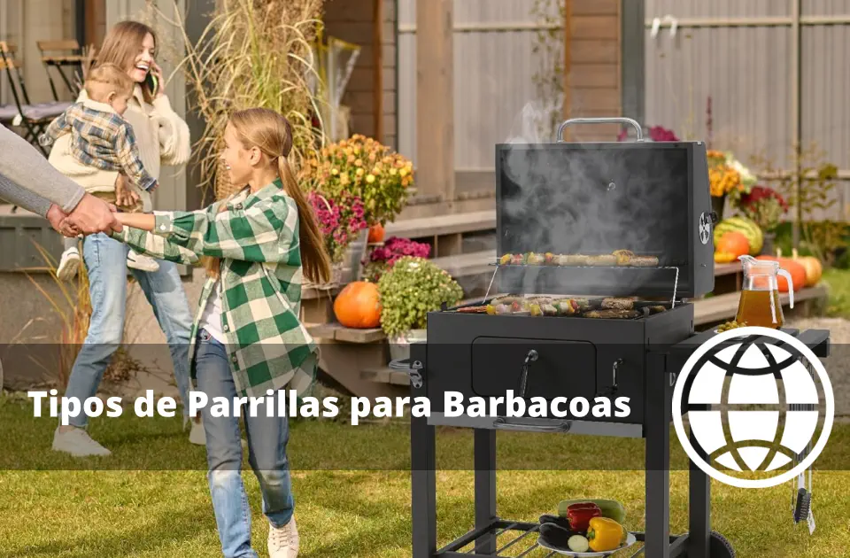 Tipos de Parrillas para Barbacoas