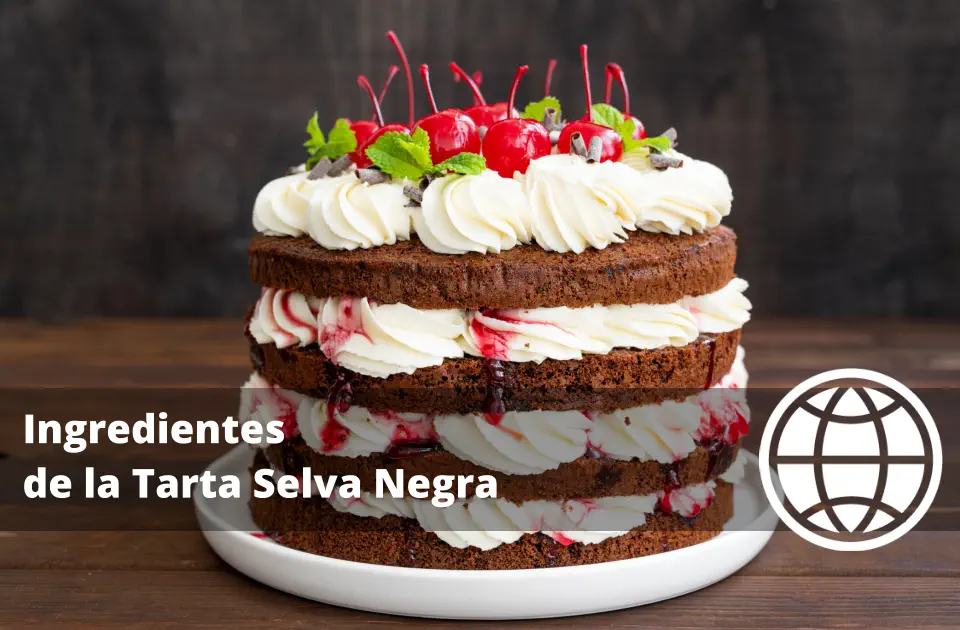 Ingredientes de la Tarta Selva Negra
