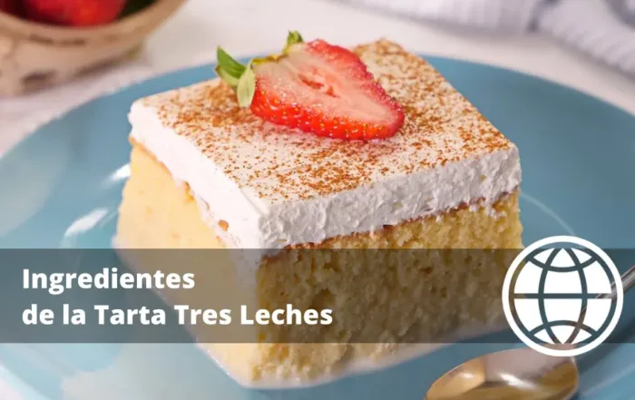 Ingredientes de la Tarta Tres Leches