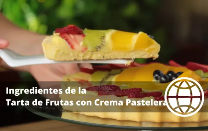 Ingredientes de la Tarta de Frutas con Crema Pastelera