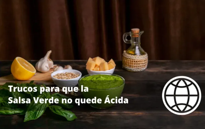 Trucos para que la Salsa Verde no quede Ácida