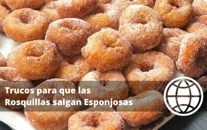 Trucos para que las Rosquillas salgan Esponjosas