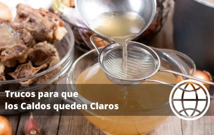 Trucos para que los Caldos queden Claros