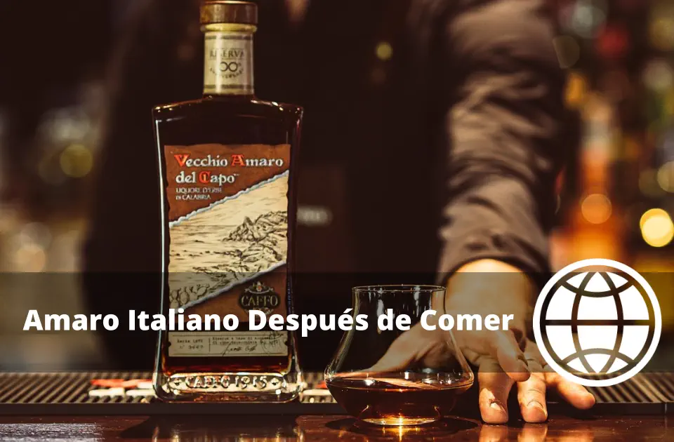Amaro Italiano Después de Comer: Opciones Suaves para Empezar