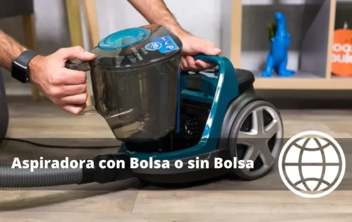 Aspiradora con Bolsa o sin Bolsa Pros Contras y Mantenimiento