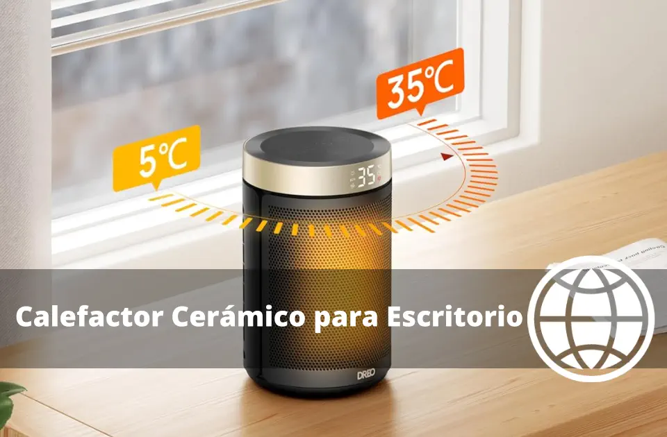 Calefactor Cerámico para Escritorio Seguridad Consumo y Termostato