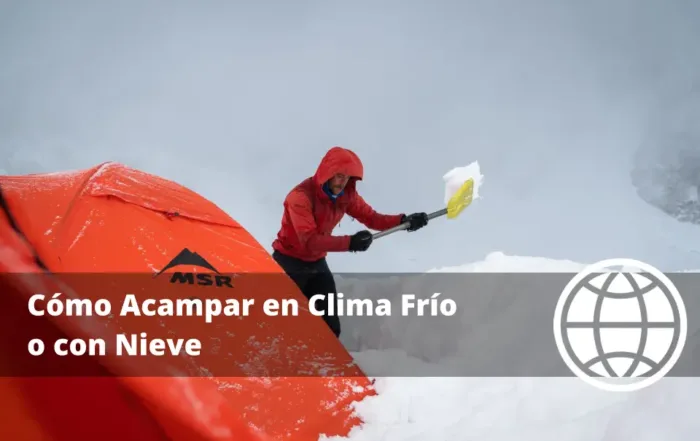 Cómo Acampar en Clima Frío o con Nieve