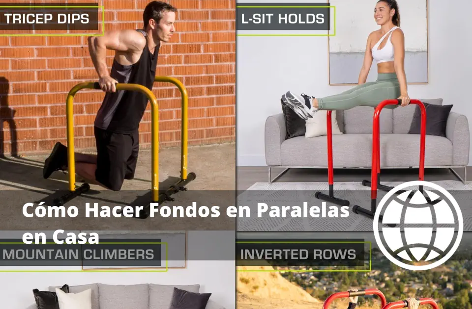 Cómo Hacer Fondos en Paralelas en Casa sin Dolor de Hombro