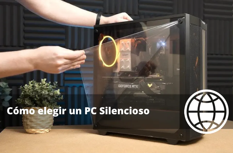 Cómo elegir un PC Silencioso y con Buena Refrigeración