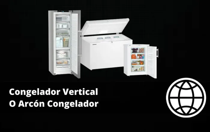 Congelador Vertical O Arcón Congelador Ventajas Desventajas y Usos