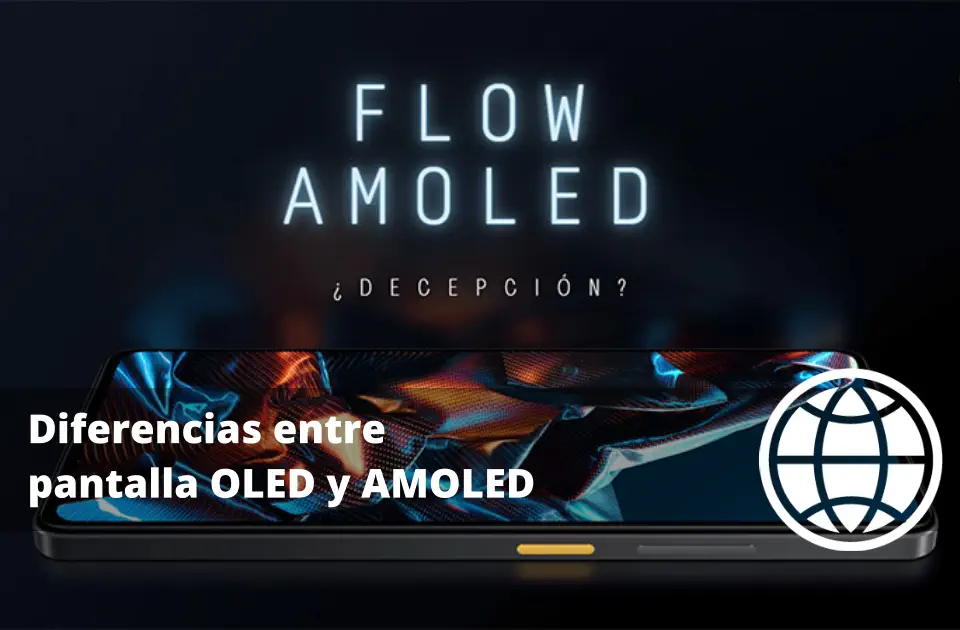 Diferencias entre pantalla OLED y AMOLED