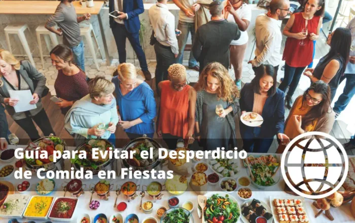 Guía para Evitar el Desperdicio de Comida en Fiestas