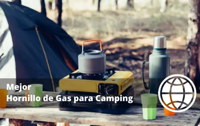 Qué Tener en Cuenta para Comprar el Mejor Hornillo de Gas para Camping