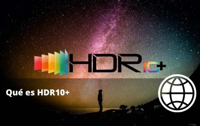 Qué es HDR10+ y por qué Mejora la Calidad de Imagen