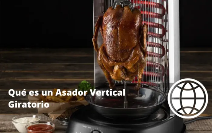 Qué es un Asador Vertical Giratorio