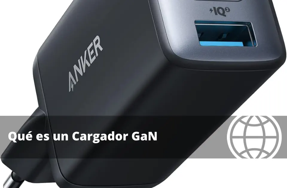 Qué es un Cargador GaN