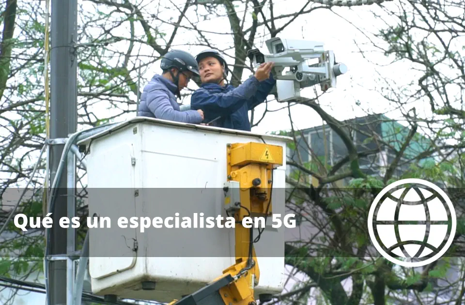 Qué es un especialista en 5G y radiofrecuencia ¿Qué Hace?