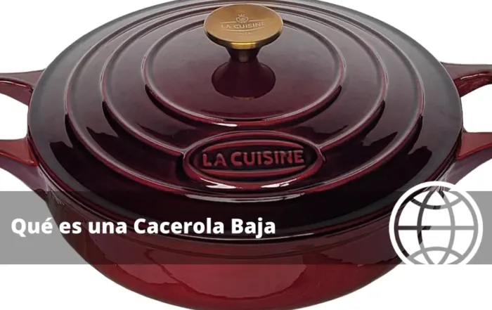 Qué es una Cacerola Baja