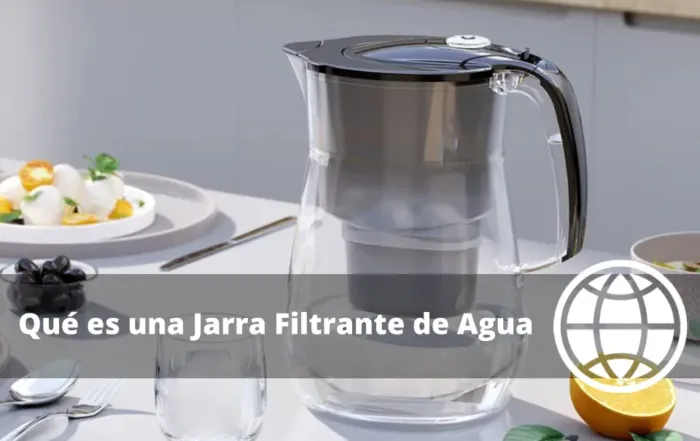 Qué es una Jarra Filtrante de Agua