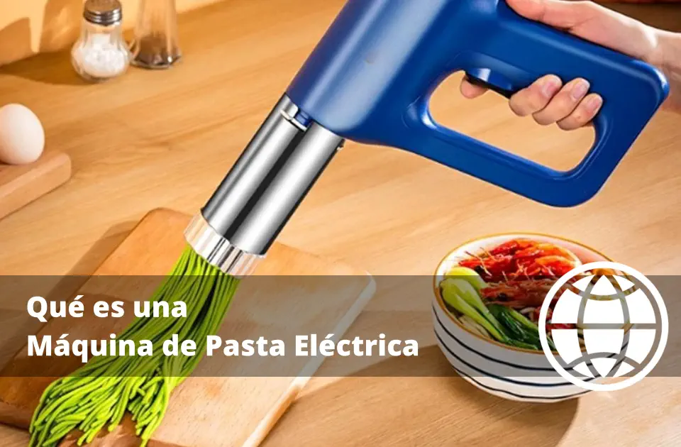 Qué es una Máquina de Pasta Eléctrica