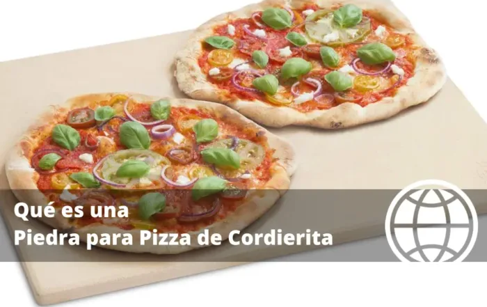 Qué es una Piedra para Pizza de Cordierita y Cómo Evita Bases Blandas