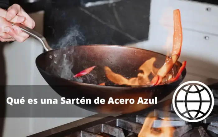 Qué es una Sartén de Acero Azul y Usos