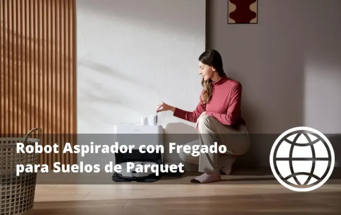 Robot Aspirador con Fregado para Suelos de Parquet