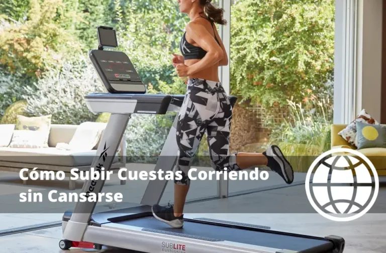 Cómo Subir Cuestas Corriendo sin Cansarse