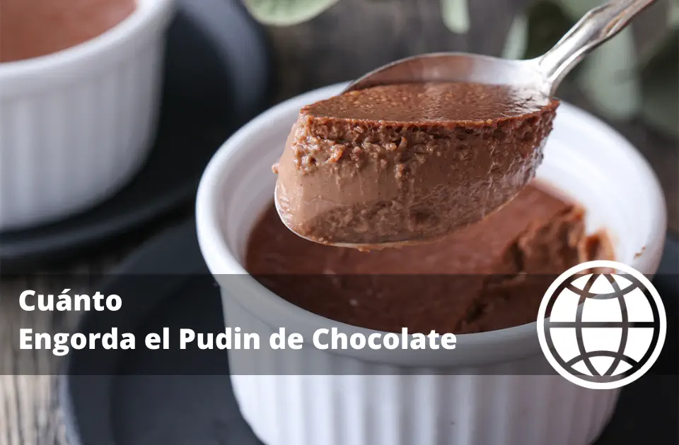 Cuánto Engorda el Pudin de Chocolate
