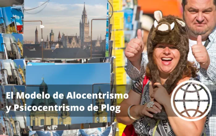 El Modelo de Alocentrismo y Psicocentrismo de Plog