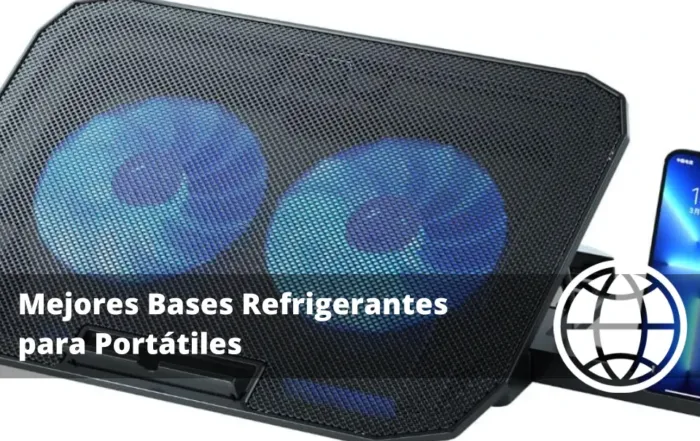 Mejores Bases Refrigerantes para Portátiles