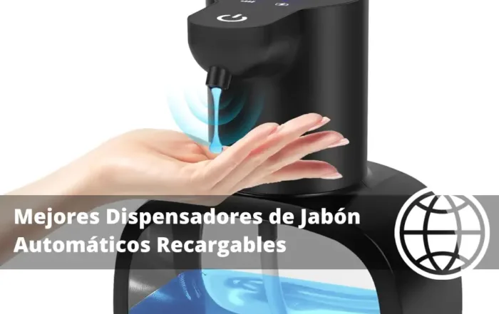 Mejores Dispensadores de Jabón Automáticos Recargables