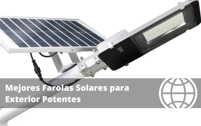 Mejores Farolas Solares para Exterior Potentes