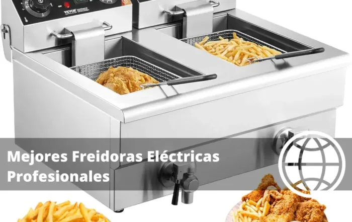Mejores Freidoras Eléctricas Profesionales