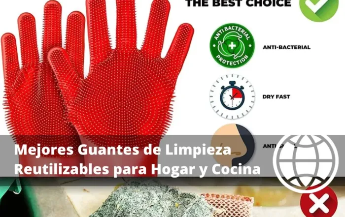 Mejores Guantes de Limpieza Reutilizables para Hogar y Cocina