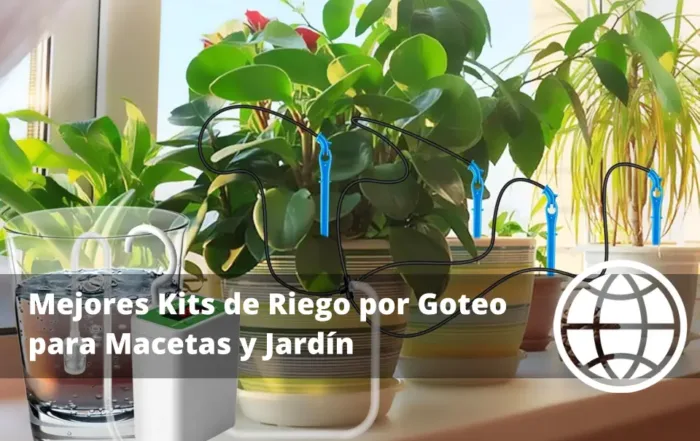 Mejores Kits de Riego por Goteo para Macetas y Jardín