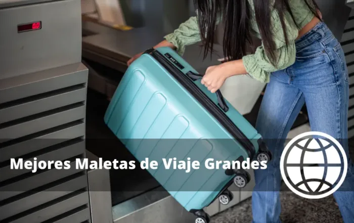 Mejores Maletas de Viaje Grandes