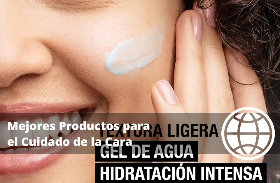 Mejores Productos para el Cuidado de la Cara