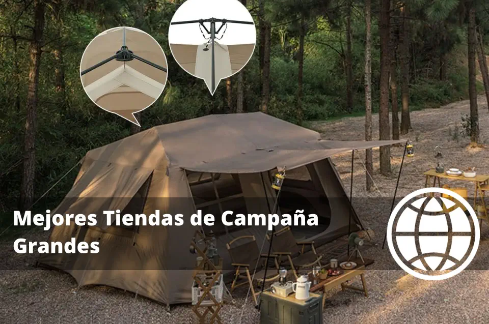 Mejores Tiendas de Campaña Grandes Baratas