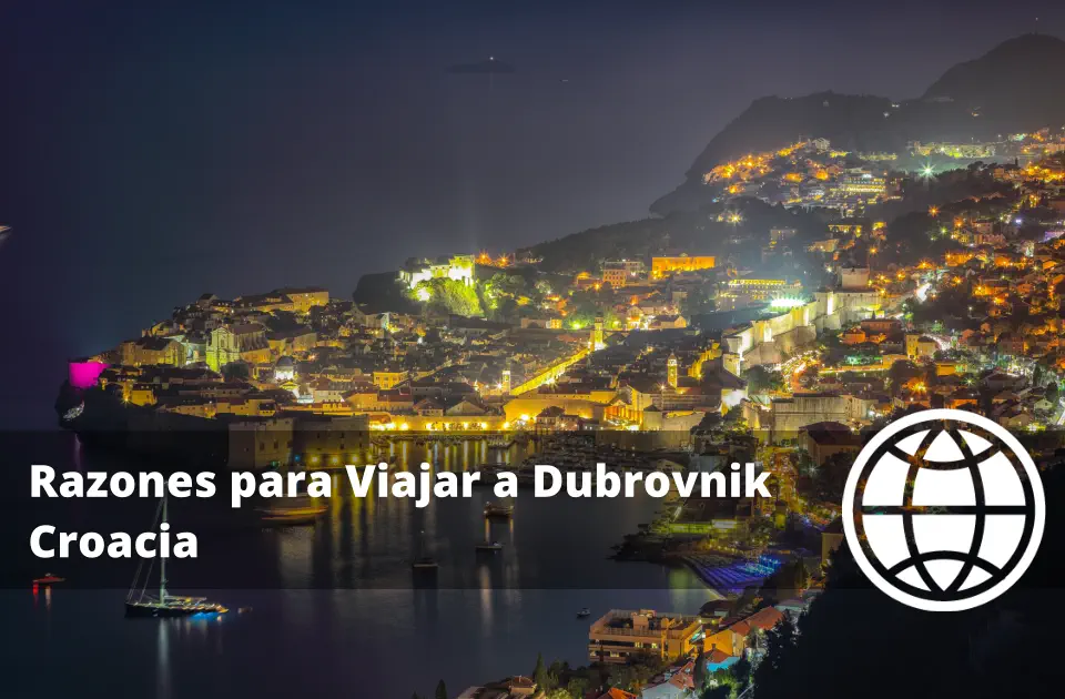 Razones para Viajar a Dubrovnik, Croacia